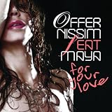 Revue Offer Nissim  / For Your Love