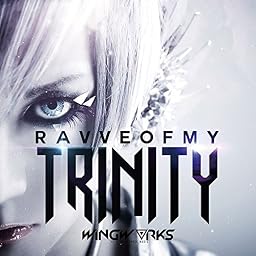 RAVVE OF MY TRINITY(TYPE-β)