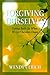 Forgiving Ourselves
