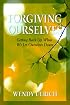 Forgiving Ourselves