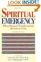 Spiritual Emergency: When Personal Transformation Becomes a Crisis (New Consciousness Reader)