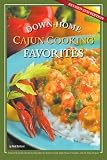 Down-Home Cajun Cooking Favorites, Revised Second Edition