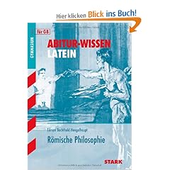 Abitur-Wissen Latein; R�mische Philosophie f�r G8