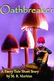 Oathbreaker (A faery tale)