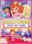 Strawberry Shortcake: Berrywood Here We Come