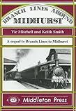 Branch lines around Midhurst : a sequel to Branch lines to Midhurst