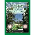 Gardening Indoors with Soil and Hydroponics by George Van Patten