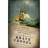 A Brave Vessel: The True Tale of the Castaways Who Rescued Jamestown and Inspired Shakespeare'sThe Tempest