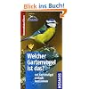 Welcher Gartenvogel ist das?: 126 Gartenv�gel einfach bestimmen. Basic