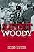 Saint Woody: The History and Fanaticism of Ohio State Football