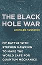 The Black Hole War