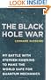 The Black Hole War: My Battle with Stephen Hawking to Make the World Safe for Quantum Mechanics