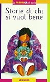 Storie di chi si vuol bene. Con album e gadget