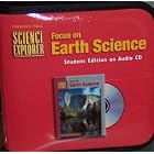 Click here to buy Focus On Earth Science: Student Edition on Audio CD, Grade 6 (Science Explorer, California Edition) by  Prentice Hall.