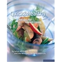 Quick and Healthy: Recipes for Vibrant Living