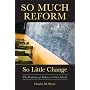 So Much Reform, So Little Change: The Persistence of Failure in Urban Schools