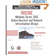 MCSE: Windows Server 2003 Active Directory and Network Infrastructure Design Study Guide...