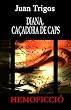 Diana, Ca&ccedil;adora De Caps: Hemoficci&oacute; (Catalan Edition)
