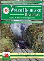 The Welsh Highland Railway: v. 3: Ain't No Stopping Us Now! (Past & Present Companions)