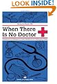 When There Is No Doctor: Preventive and Emergency Healthcare in Uncertain Times