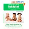 The Baby Book, Revised Edition: Everything You Need to Know About Your Baby from Birth to Age Two (Sears Parenting Library)