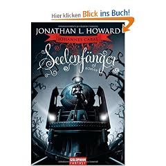 Johannes Cabal - Seelenf�nger: Roman