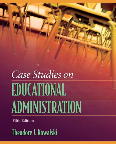 Case Studies on Educational Administration (5th Edition)