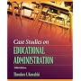 Case Studies on Educational Administration (5th Edition)