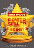 eBay Mojo Powerseller Secrets (How anyone can make money on eBay)