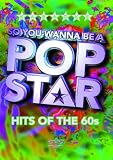 So You Wanna Be A Pop Star - Hits Of The 60s