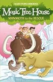 Magic Tree House 7: Mammoth to the Rescue (Magic Tree House)