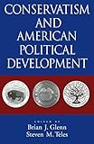 Conservatism and American political development