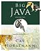 Big Java: Compatible with Java 5, 6 and 7 Big Java: Compatible with Java 5, 6 and 7