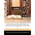 Cunningham's Manual of Practical Anatomy, Volume 2