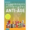 Guide des compl�ments alimentaires anti-�ge