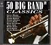 Click here to Compare Prices of 50 Big Band Classics