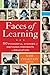 Faces of Learning: 50 Powerful Stories of Defining Moments in Education