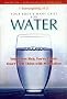 Your Body's Many Cries for Water: You're Not Sick; You're Thirsty: Don't Treat Thirst with Medications