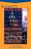 Namely Vancouver: A Hidden History of Vancouver Place Names