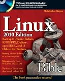 Linux Bible 2010 Edition: Boot Up to Ubuntu, Fedora, KNOPPIX, Debian, openSUSE, and 13 Other Distributions
