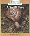 A Snail's Pace (Rookie Read-About Science) by Allan Fowler