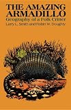 The Amazing Armadillo: Geography of a Folk Critter