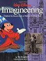 Walt Disney Imagineering: A Behind the Dreams Look at Making the Magic Real by the Imagineers