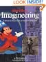 Walt Disney Imagineering: A Behind the Dreams Look At Making the Magic Real