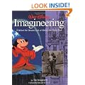 Walt Disney Imagineering: A Behind the Dreams Look At Making the Magic Real