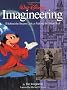 Walt Disney Imagineering: A Behind-the-dreams Look at Making the Dream Real: A Behind the Dreams Look at Making the Magic Real by the Imagineers