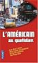 L'am�ricain au quotidien