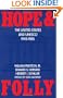 Hope and Folly: The United States and Unesco, 1945-1985 (Media and Society)