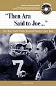 Then Ara Said to Joe: The Best Notre Dame Football Stories Ever Told with CD (Best Sports Stories Ever Told)
