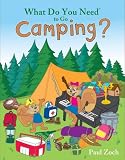 What Do You Need to Go Camping?
